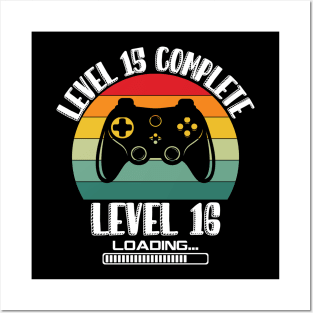 Level 15 Complete Level 16 Loading 15th Birthday Video Gamer Posters and Art